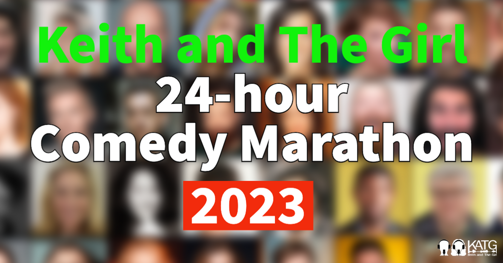 KATG 24-HOUR Comedy Marathon 2023